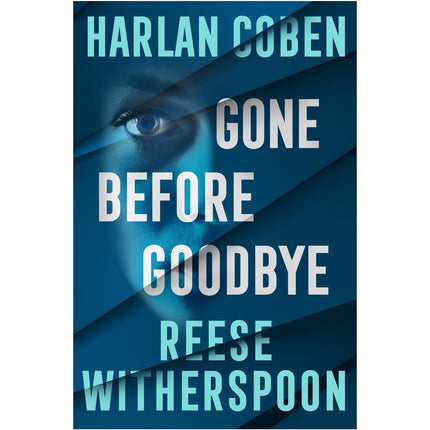 Book ‣ Gone Before Goodbye by Reese Witherspoon+Harlan Coben